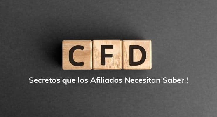 Secretos que los Afiliados Necesitan Saber Sobre el Comercio de CFD