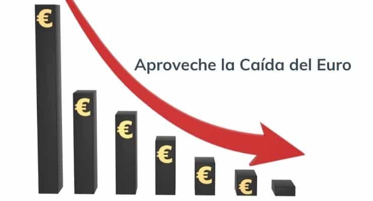 Aproveche la Caida del Euro
