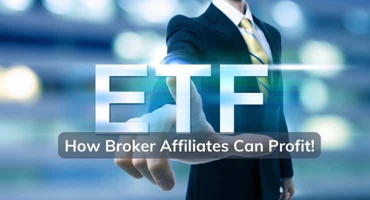 CFD ETF How Broker Affiliates Can Profit!