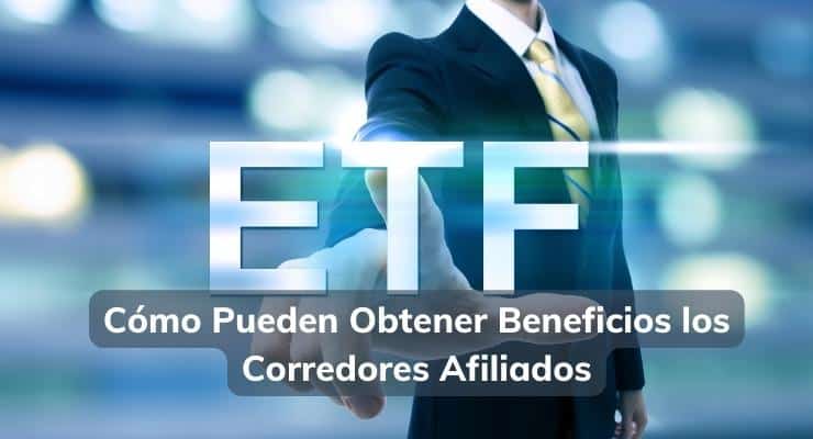 Cómo Pueden Obtener Beneficios los Corredores Afiliados