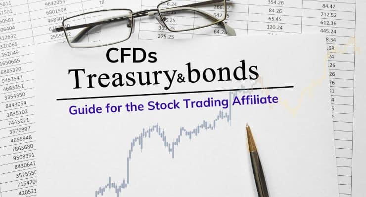 The Power of CFDs in Bond and Treasury Trading A Guide for the Stock Trading Affiliate