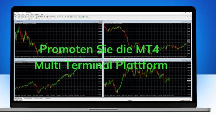 Promoten Sie die MT4 Multi Terminal Plattform